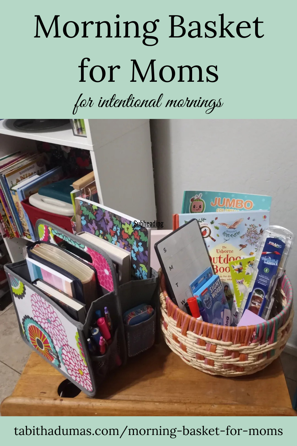 Morning Basket for Moms Tabitha Dumas